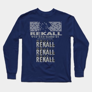 Rekall Rekall Rekall Long Sleeve T-Shirt